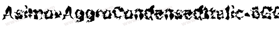 AsimovAggroCondensedItalic-6GGo字体转换