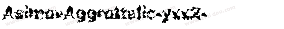 AsimovAggroItalic-yxx2字体转换