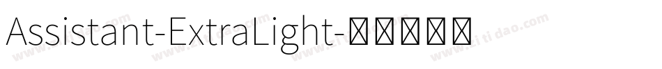 Assistant-ExtraLight字体转换