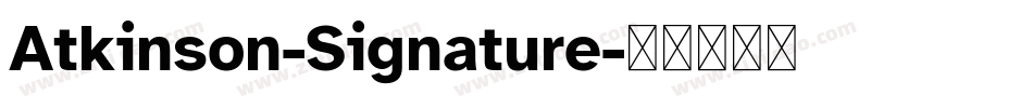 Atkinson-Signature字体转换