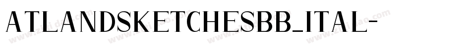 atlandsketchesbb_ital字体转换