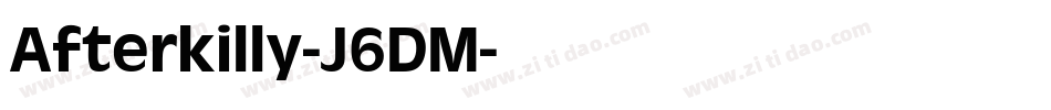 Afterkilly-J6DM字体转换