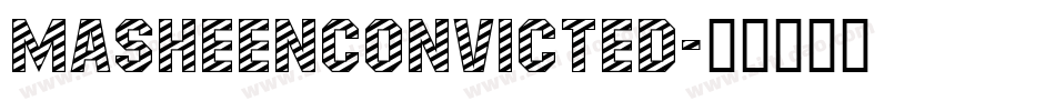 MasheenConvicted字体转换