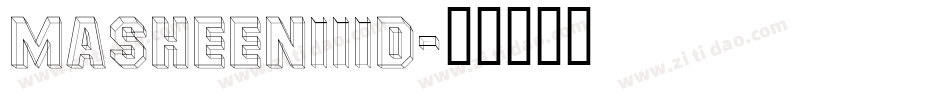 MasheenIIID字体转换