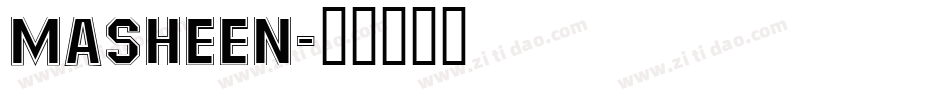 Masheen字体转换