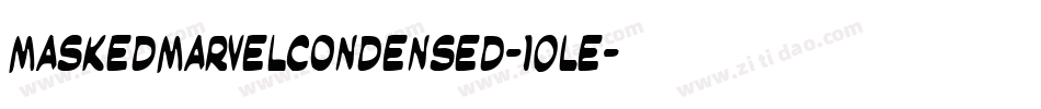 MaskedMarvelCondensed-1OLe字体转换 MaskedMarvelCondensed-1OLe字体转换