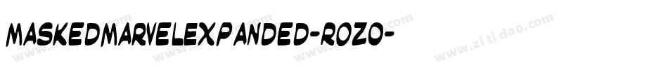 MaskedMarvelExpanded-ROzo字体转换 MaskedMarvelExpanded-ROzo字体转换