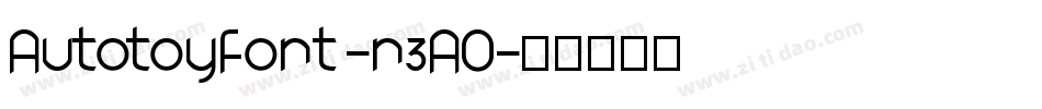 AutotoyFont-n3AO字体转换