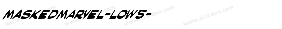MaskedMarvel-loW5字体转换 MaskedMarvel-loW5字体转换