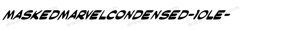MaskedMarvelCondensed-1OLe字体转换 MaskedMarvelCondensed-1OLe字体转换
