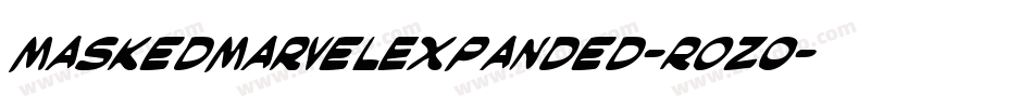 MaskedMarvelExpanded-ROzo字体转换 MaskedMarvelExpanded-ROzo字体转换
