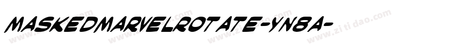 MaskedMarvelRotate-Yn8a字体转换