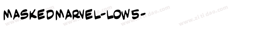 MaskedMarvel-loW5字体转换 MaskedMarvel-loW5字体转换