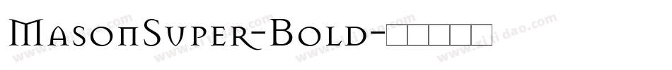MasonSuper-Bold字体转换