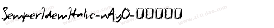 SemperIdemItalic-nAyO字体转换