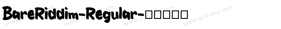 BareRiddim-Regular字体转换