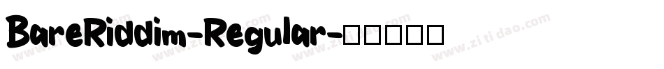 BareRiddim-Regular字体转换