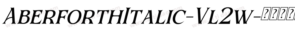 AberforthItalic-Vl2w字体转换