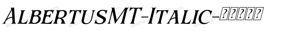 AlbertusMT-Italic字体转换