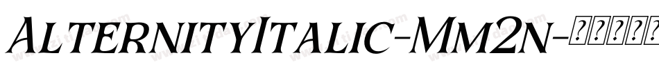 AlternityItalic-Mm2n字体转换
