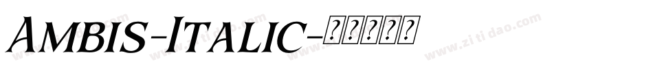 Ambis-Italic字体转换