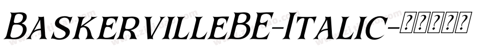 BaskervilleBE-Italic字体转换
