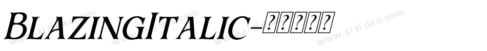 BlazingItalic字体转换