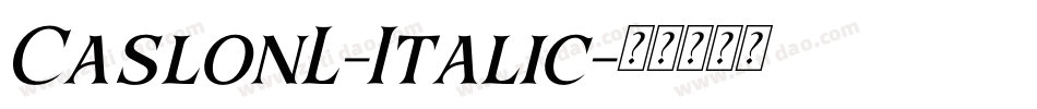 CaslonL-Italic字体转换