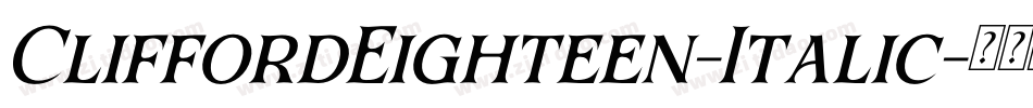 CliffordEighteen-Italic字体转换