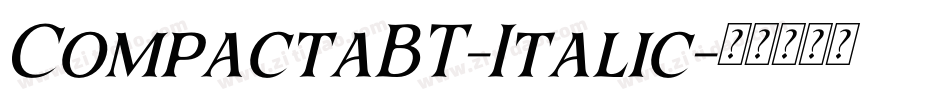 CompactaBT-Italic字体转换