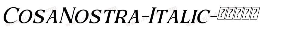 CosaNostra-Italic字体转换 CosaNostra-Italic字体转换