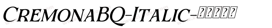 CremonaBQ-Italic字体转换