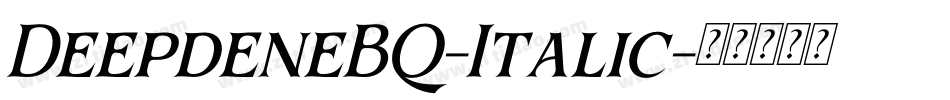 DeepdeneBQ-Italic字体转换