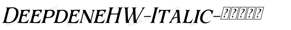 DeepdeneHW-Italic字体转换