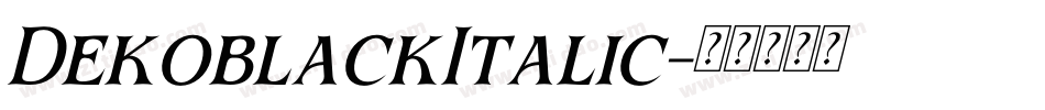 DekoblackItalic字体转换
