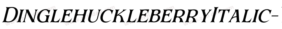 DinglehuckleberryItalic-Ya2y字体转换