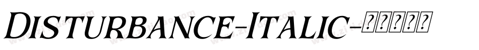 Disturbance-Italic字体转换