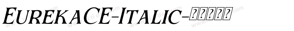 EurekaCE-Italic字体转换