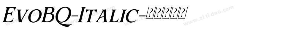 EvoBQ-Italic字体转换