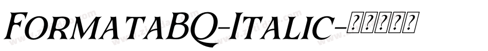 FormataBQ-Italic字体转换