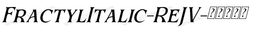 FractylItalic-ReJV字体转换