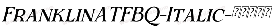 FranklinATFBQ-Italic字体转换