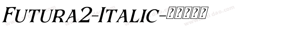 Futura2-Italic字体转换