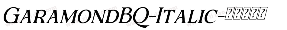 GaramondBQ-Italic字体转换