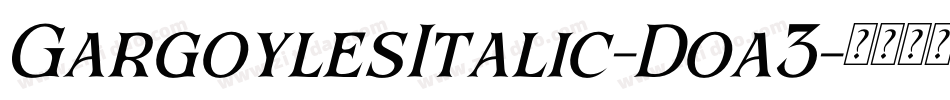 GargoylesItalic-Doa3字体转换
