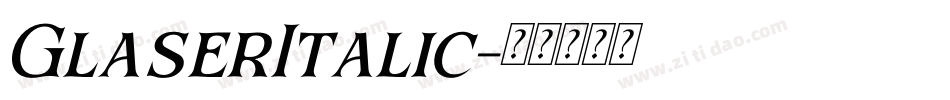 GlaserItalic字体转换