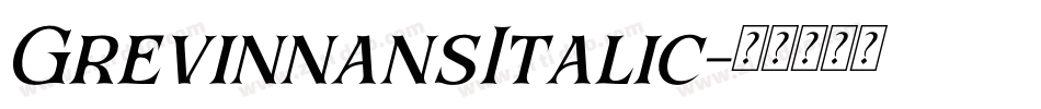 GrevinnansItalic字体转换