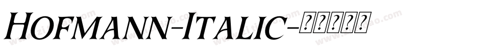Hofmann-Italic字体转换