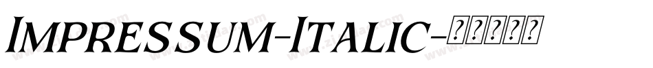 Impressum-Italic字体转换