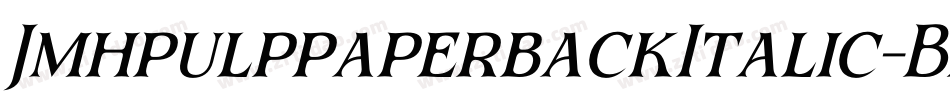 JmhpulppaperbackItalic-Bzxn字体转换